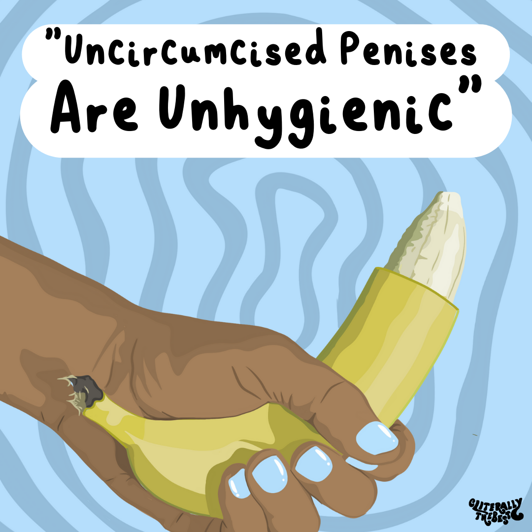 Uncircumcised Penises Are Not Unhygienic